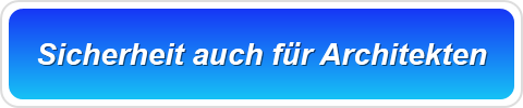 Sicherheit auch für Architekten
